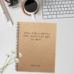 Funny Personalisiert Notes Office-Meeting Notizbuch<br><div class="desc">Das lustige Personalisiert Notes Office Meeting Notebook enthält den Text "Notes from a meeting that had and email" mit dem personalisierten Namen unten auf einem geschlechtsneutralen rustikalen handwerklichen Hintergrund. Personalisieren Sie diese,  indem Sie den Text in dem dafür vorgesehenen Textfeld bearbeiten. Entwickelt für Sie von ©Evco Studio www.zazzle.com/store/evcostudio</div>