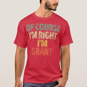 Funny Personalisierter NameNatürlich im right Im G T-Shirt