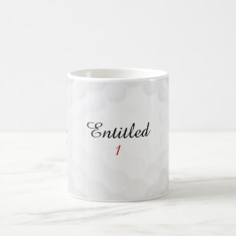 Funny Personalized Entitled 1 Initial Golf Name Kaffeetasse