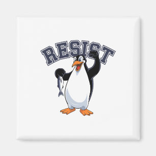 Funny Pguin Protest T-Shirt Resist Penguin Holding Magnet