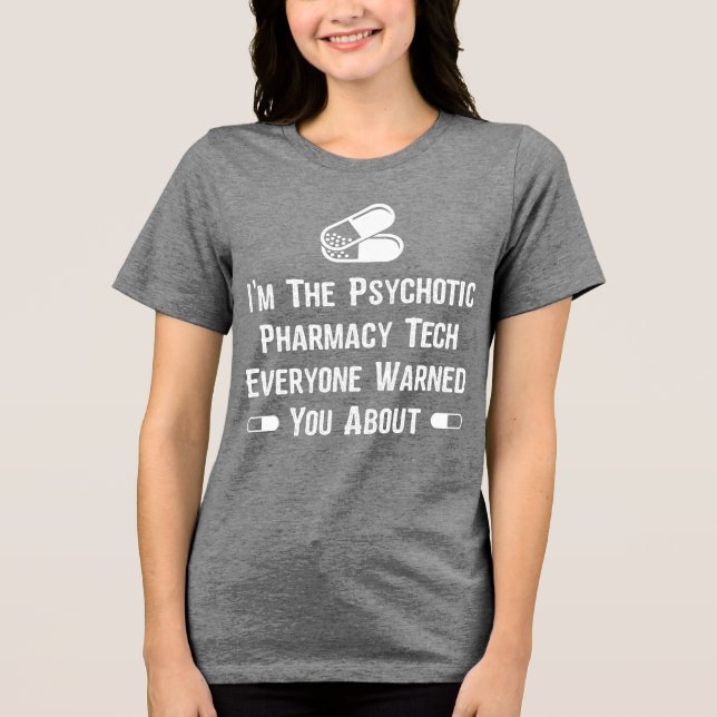 Funny Pharmacy Psychotic Tri-Blend Shirt (Vorderseite)