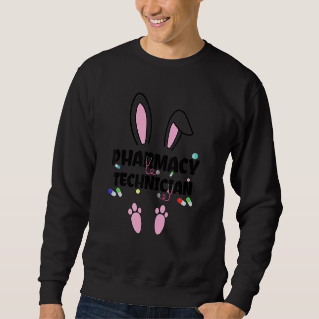 Funny Pharmacy Technician Bunny Pharmacist Happy E Sweatshirt (Vorderseite)