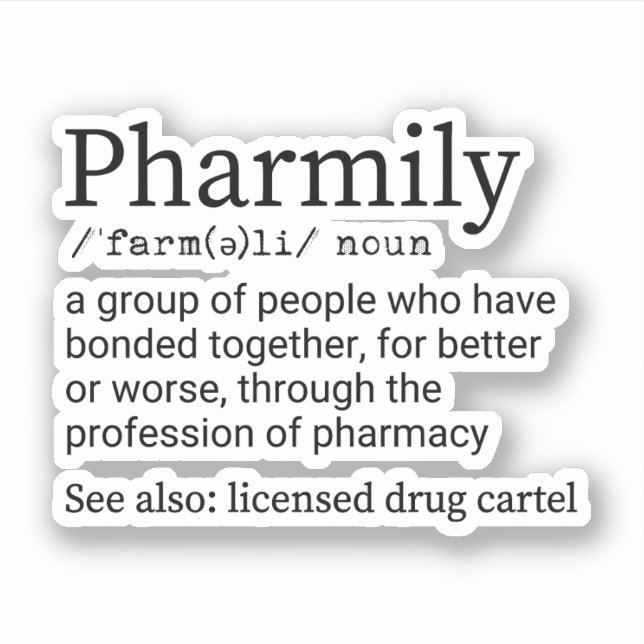 Funny Pharmily Definition, Pharmacy Technician Aufkleber (Vorderseite)
