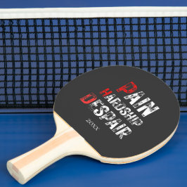 Funny PhD Graduation Pain Hardship Despair Quote Tischtennis Schläger