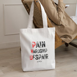 Funny PhD Graduation Pain Hardship Despair Quote Tragetasche