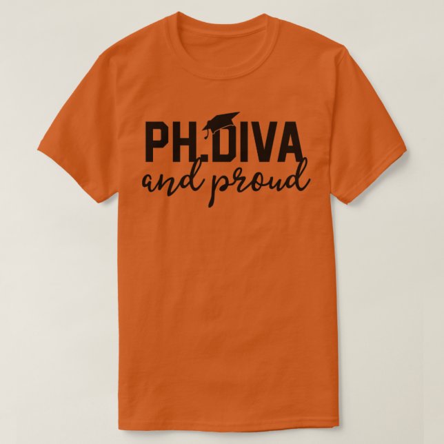Funny PhD Student Graduate Gift T-Shirts PhD Diva  (Design vorne)