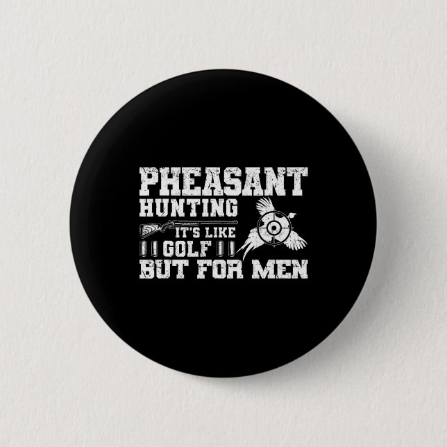 Funny Pheasant Jagd Button (Vorderseite)