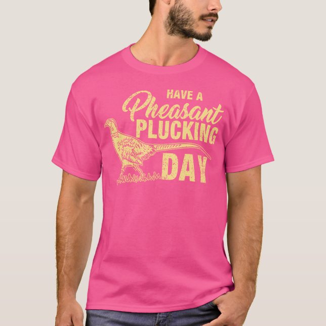 Funny Pheasant Jagd Plucking T-Shirt (Vorderseite)