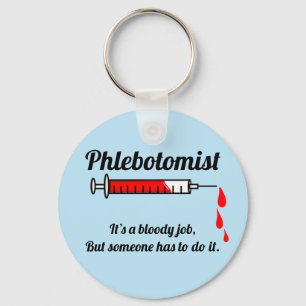 Funny Phlebotomist Schlüsselanhänger