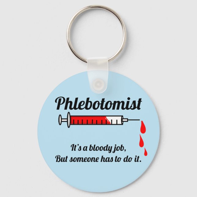 Funny Phlebotomist Schlüsselanhänger (Vorderseite)