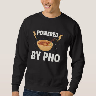 Funny Pho Art for Men Vietnamese Nudelsuppe Sweatshirt