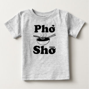 Funny Pho Sho Baby Shirt