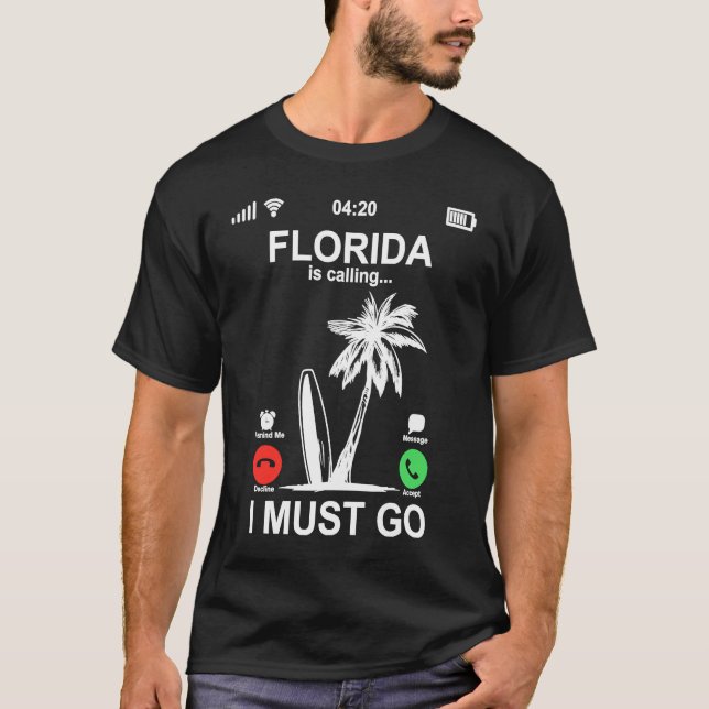 Funny Phone Screen Florida Is Calling And I Must G T-Shirt (Vorderseite)