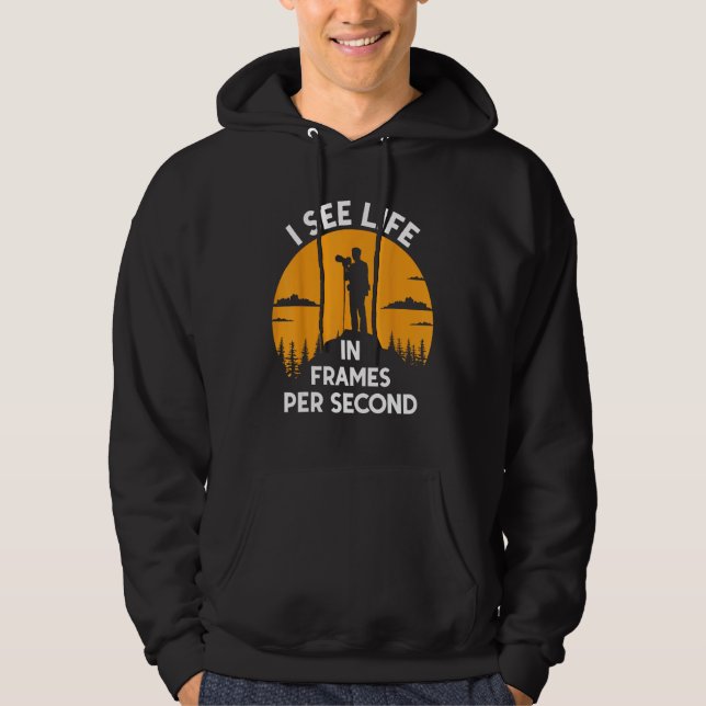 Funny Photographer I See Life In Frame Per Sec Vid Hoodie (Vorderseite)