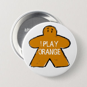 Funny Phrase Grunge Orange Meeple Board Gamer Button