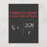 Funny Physical Joke Escape Velocity Gravity Scienc Postkarte<br><div class="desc">Funny Physics Spaß entkommen Velocity Gravity Science.</div>