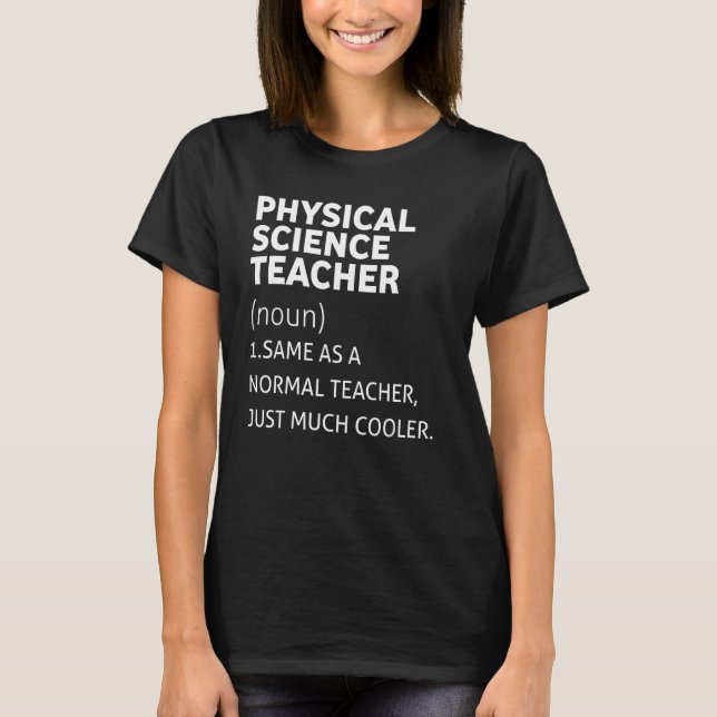 Funny Physical Science Teacher T-Shirt (Vorderseite)