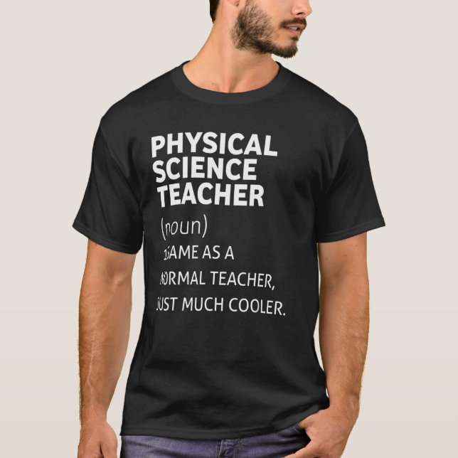 Funny Physical Science Teacher T-Shirt (Vorderseite)