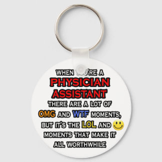 Funny Physician Assistant ... OMG WTF LOL Schlüsselanhänger