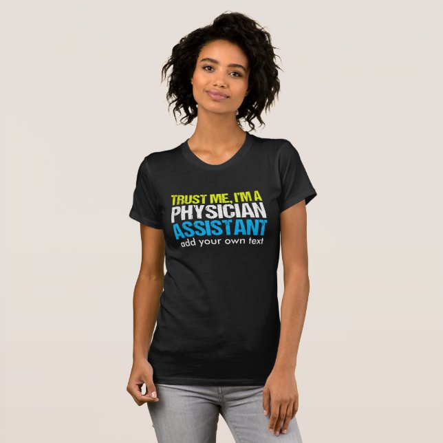 Funny Physician Assistant Women T-Shirt (Vorne ganz)