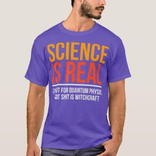 Funny Physicist Geschenk Quantenphysik Hexenkraft T-Shirt
