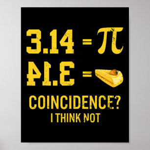 Funny Pi gleicht Pie Zufall Ich denke nicht Math P Poster