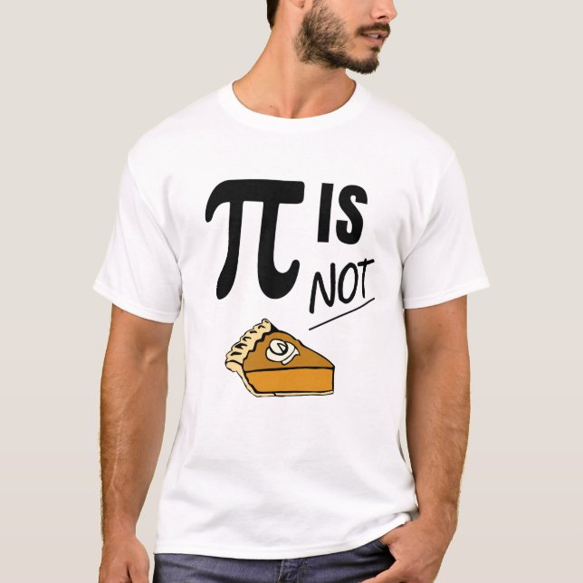 Funny Pi ist nicht Pie T-Shirt (Vorderseite)