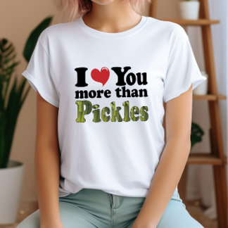 Funny Pickle Liebe T-Shirt