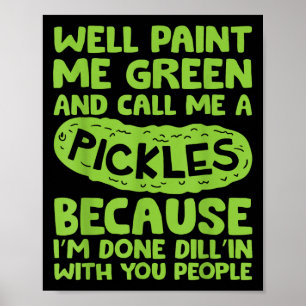 Funny Pickle Sprichwort Southern S Quote Spaß Poster