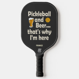 Funny Pickleball and Bier Das ist der Grund, warum Pickleball Schläger