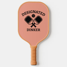 Funny Pickleball Designated Dinker Pickleball Schläger