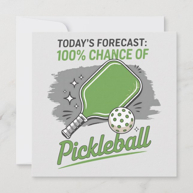Funny Pickleball, die heutige Prognose 100% Chance Karte (Vorderseite)