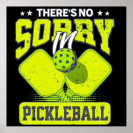 Funny Pickleball Es gibt keine Entschuldigung in P Poster
