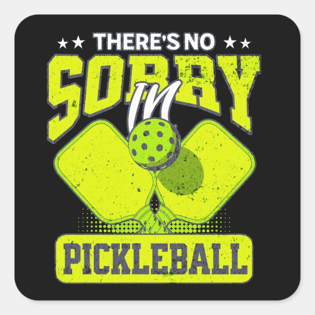 Funny Pickleball Es gibt keine Entschuldigung in P Quadratischer Aufkleber (Vorderseite)