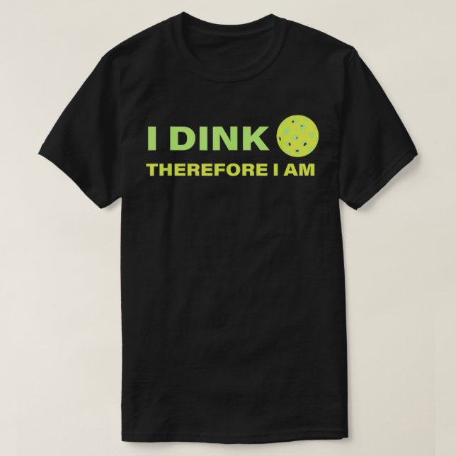 Funny Pickleball Player Dink T-Shirt (Design vorne)