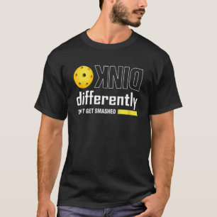 Funny Pickleball Pun Dink anders nicht bekommen Sm T-Shirt
