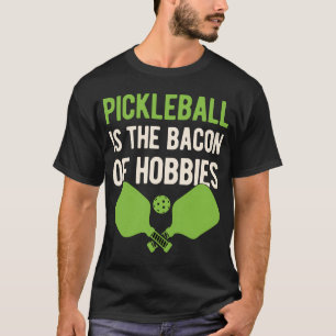 Funny Pickleball Redewendungen T-Shirt