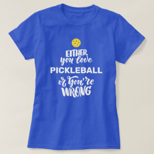 Funny Pickleball T-Shirt