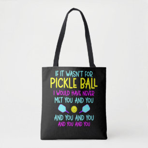 Funny Pickleball Team Quote Pickleball Player Tasche