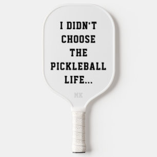 Funny Pickleblife Zitat Schwarz & Weiß Typ Pickleball Schläger