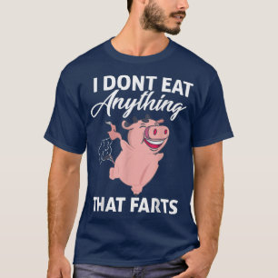 Funny Pig ich esse nichts, was Furzen Vegan haben T-Shirt