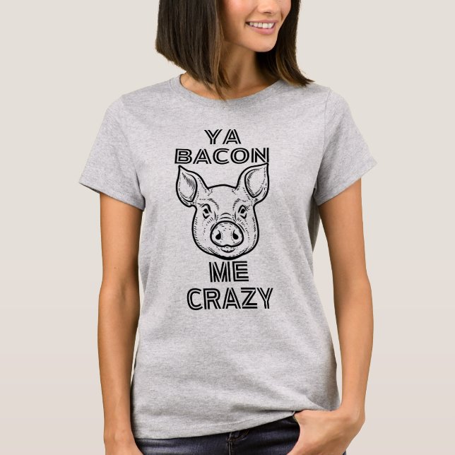 Funny Pig Pun T - Shirt (Vorderseite)