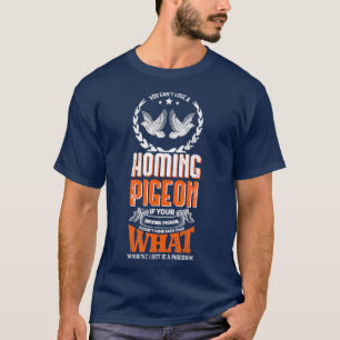 Funny Pigeon Lover Design für Bird Lover 11 T-Shirt