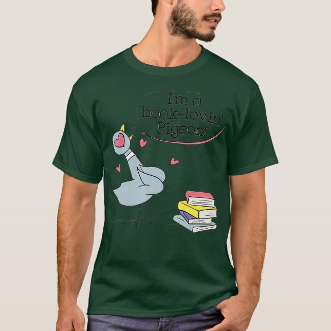 Funny Pigeon Redewendungen Im a Book Lovin Pigeon  T-Shirt (Vorderseite)