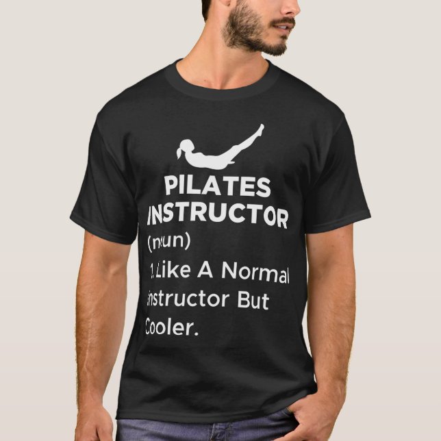 Funny Pilates Instructor Definition für eine Zuhau T-Shirt (Vorderseite)