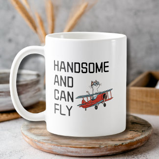Funny Pilot Quote Handsome and Can Fly Aviator  Kaffeetasse