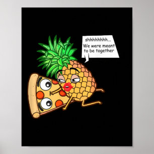 Funny Pineape on Pizza Poster
