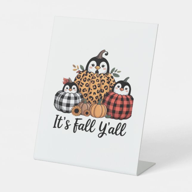 Funny Pinguin It's Fall Y'all Erntedank Lover Sockelschild (Vorderseite)