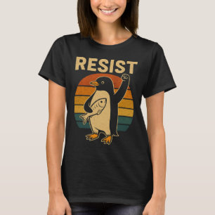 Funny Pinguin Resist Pinguine Protest gegen Tari T-Shirt