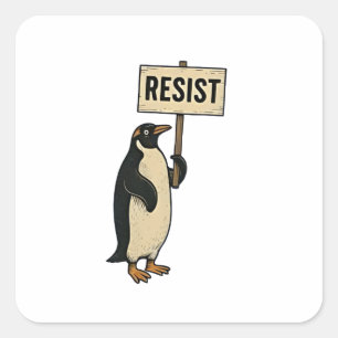 Funny Pinguin Resist Protest gegen Tarrifs Quadratischer Aufkleber